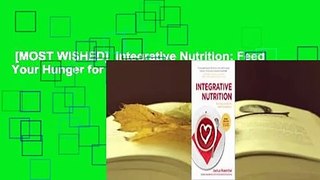 [MOST WISHED]  Integrative Nutrition: Feed Your Hunger for Health and Happiness
