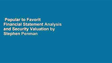 Popular to Favorit  Financial Statement Analysis and Security Valuation by Stephen Penman