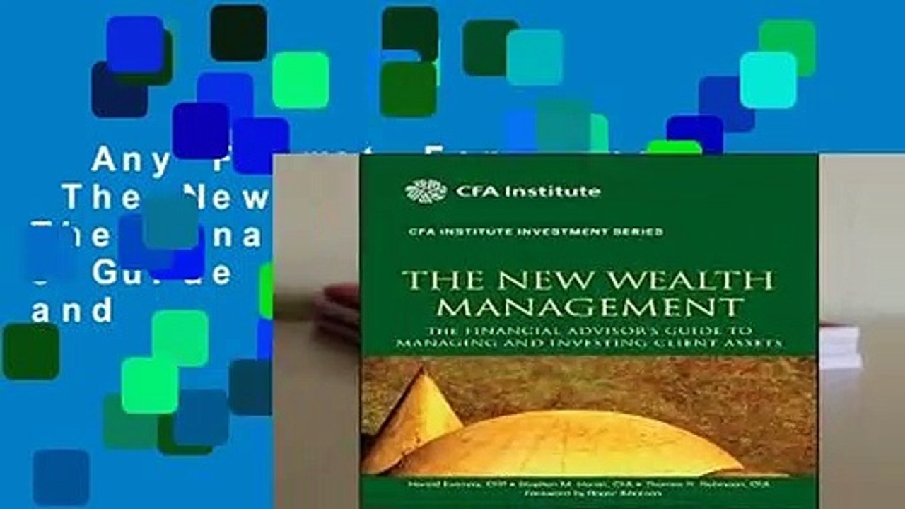 Any Format For Kindle  The New Wealth Management: The Financial Advisor s Guide to Managing and