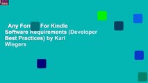 Any Format For Kindle  Software Requirements (Developer Best Practices) by Karl Wiegers