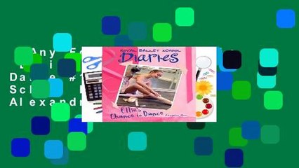 Any Format For Kindle  Ellie s Chance to Dance #1 (Royal Ballet School Diaries) by Alexandra Moss
