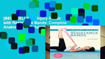 [BEST SELLING]  Injury Rehab with Resistance Bands: Complete Anatomy and Rehabilitation Programs