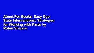 About For Books  Easy Ego State Interventions: Strategies for Working with Parts by Robin Shapiro