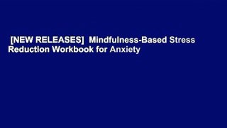 [NEW RELEASES]  Mindfulness-Based Stress Reduction Workbook for Anxiety