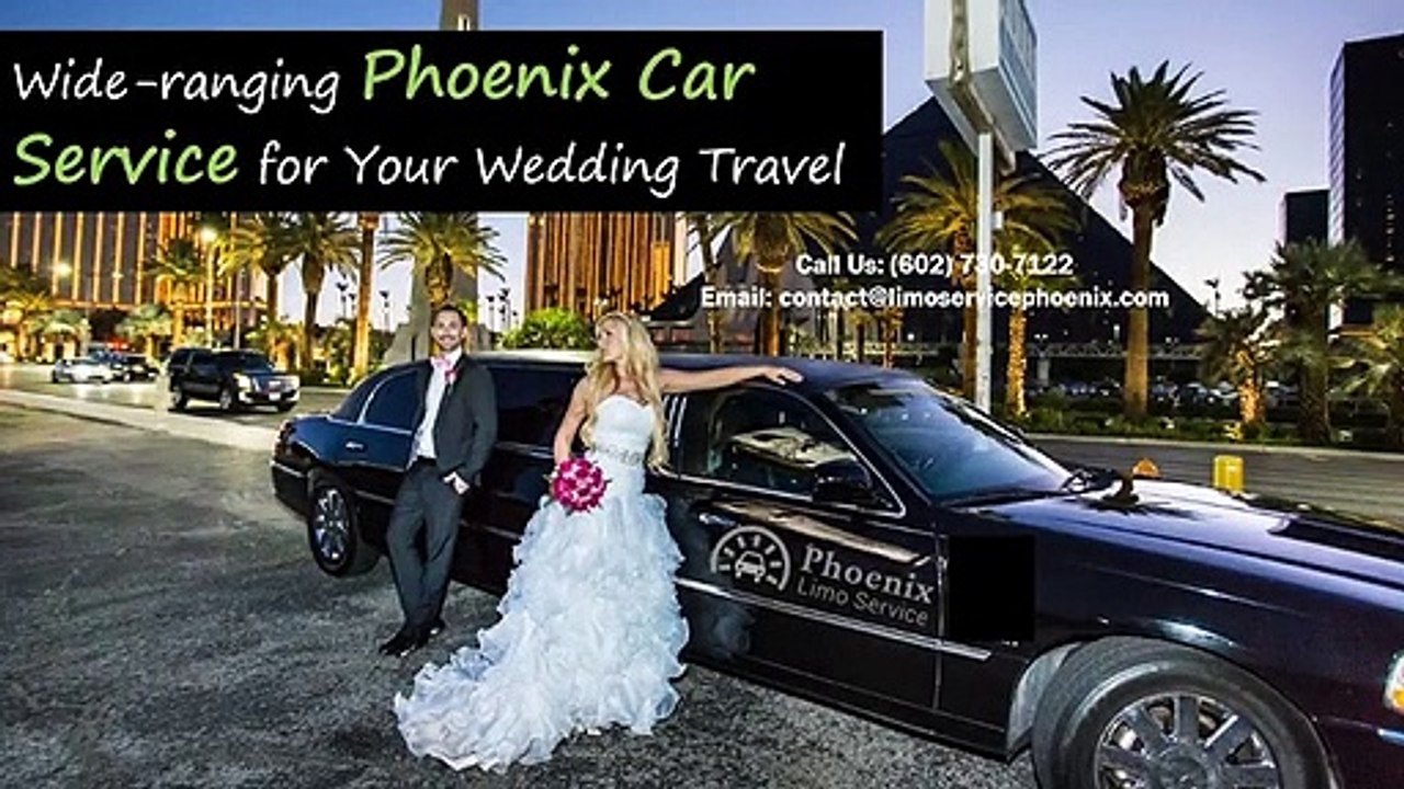 Wide-ranging Phoenix Car Service for Your Wedding Travel