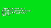 Espanol En Vivo Level 1: Instructional Spanish Workbook for Grades 4-8  Best Sellers Rank : #4