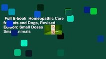 Full E-book  Homeopathic Care for Cats and Dogs, Revised Edition: Small Doses for Small Animals