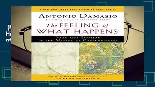 [MOST WISHED] The Feeling of What Happens: Body and Emotion in the Making of Consciousness