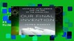 Trial New Releases  Our Final Invention: Artificial Intelligence and the End of the Human Era by