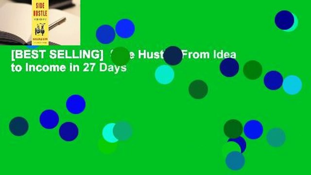 [BEST SELLING] Side Hustle: From Idea to Income in 27 Days