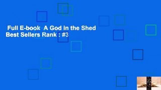 Full E-book  A God in the Shed  Best Sellers Rank : #3