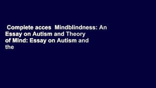 Complete acces  Mindblindness: An Essay on Autism and Theory of Mind: Essay on Autism and the