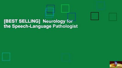 [BEST SELLING]  Neurology for the Speech-Language Pathologist