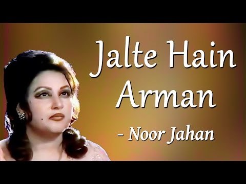 Jalte Hain Armaan Mera Dil Rotaa - Noor Jahan Songs