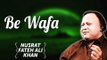 Be Wafa | Nusrat Fateh Ali Khan Songs | Songs Ghazhals And Qawwalis