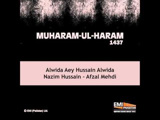 Alwida Aey Hussain Alwida