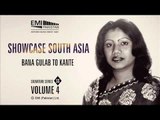 Bana Gulab To Kante | Runa Laila | Showcase South Asia - Vol.4