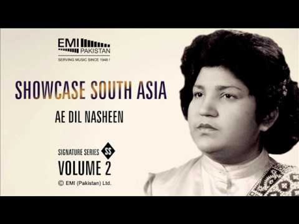 Ae Dil Nasheen | Abida Parveen | Showcase South Asia - Vol.2