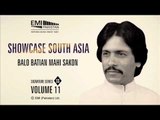 Balo Batian Ve Mahi Sakon | Ataullah Khan Essakhelvi | Showcase South Asia - Vol.11