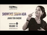 Jahan Tera Naqsh e Qadam | Naheed Akhtar | Showcase South Asia - Vol.14