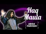 Abida  Parveen Songs | Abida  Parveen T.V Hits | Haq Maula | Ghazals Collections