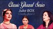 Classic Ghazal Series | Jukebox | Hit Ghazals Collection