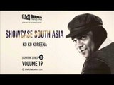 Ko Ko Koreena | Ahmed Rushdi | Showcase South Asia - Vol.19