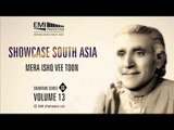 Mera Ishq Vee Toon | Pathanay Khan | Showcase South Asia - Vol.13