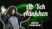Abida  Parveen Songs | Abida  Parveen T.V Hits | Ab Yeh Aankhen  | Ghazals Collections