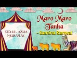 Eid Special | Maro Maro Tanha | Eid ul Azha 2017 | Samina Kanwal Songs