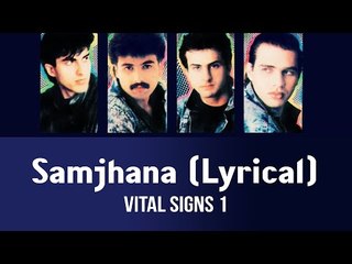 Samjhana (Lyrical) - Vital Signs 1