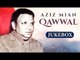KALI ROEE HANSE SHABNAM Part 1 & 2 || AZIZ MIAN QAWWAL || Jukebox