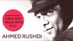 Salam-E-Mohabbat Greatest Male Hits (Vol.2) by Ahmed Rushdi - Non-Stop Audio Jukebox