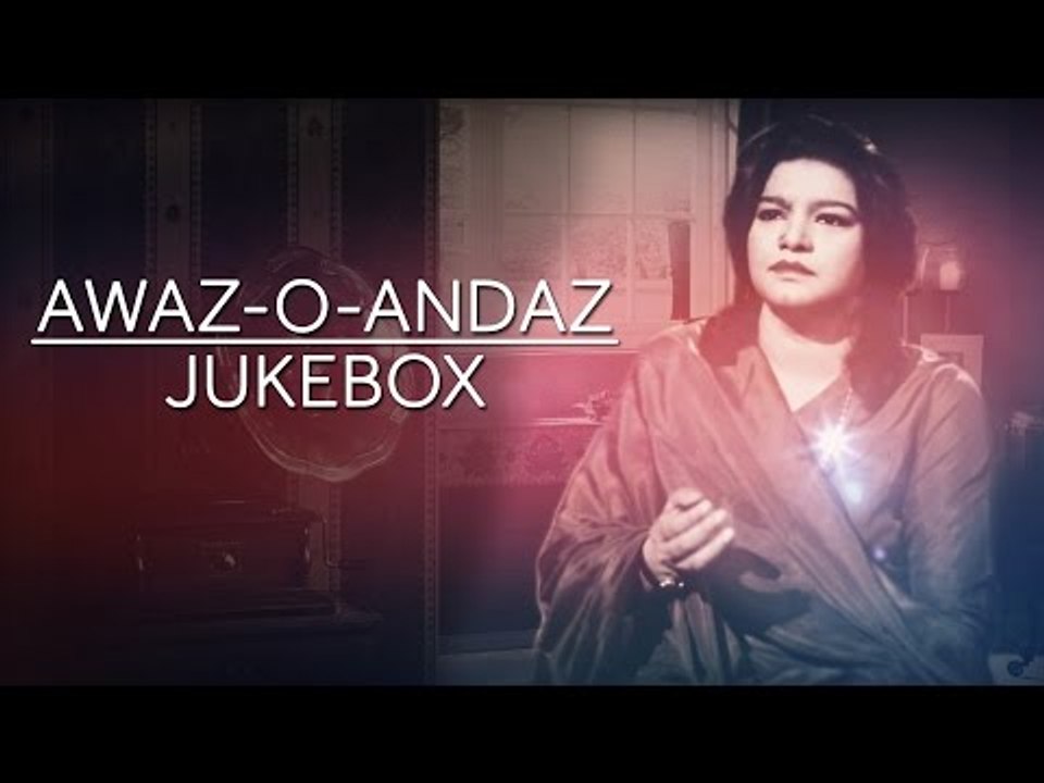 Awaz-O-Andaz By Shahida Parveen - Non-Stop Jukebox
