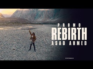 Rebirth | Asad Ahmed | Promo