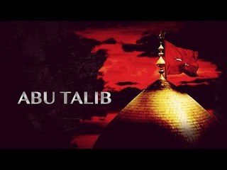 Abu Talib | Sachay | Noha | Muharram Compilation