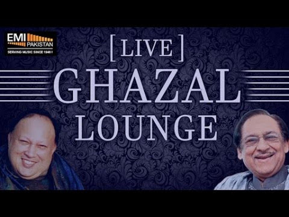 Nusrat Fateh Ali Khan , Ghulam Ali Popular Pakistani Ghazals With Lyrics