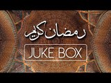 Ramadan Kareem | Non-Stop Naats 2018 | Audio Jukebox