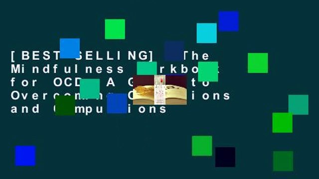 [BEST SELLING] The Mindfulness Workbook for OCD: A Guide to Overcoming Obsessions and Compulsions