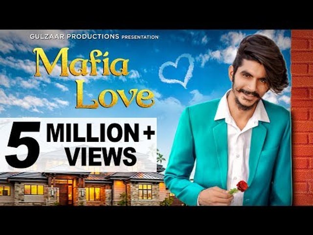 Gulzaar Chhaniwala -Mafia Love | Latest Haryanvi Songs Haryanavi 2019 | New Haryanvi Song 2019