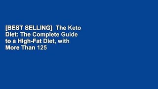 [BEST SELLING]  The Keto Diet: The Complete Guide to a High-Fat Diet, with More Than 125