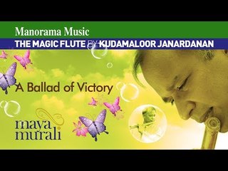 A BALLAD OF VICTORY|KUDAMALOOR JANARDANAN|MAYA MURALI