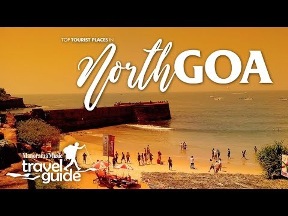 NORTH GOA TRAVEL GUIDE | GOA TOURISM | INDIA