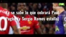 Ya se sabe lo que cobrará Paul Pogba (y Sergio Ramos estalla)