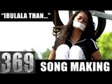 369 | 'Irulala Than...' Song Making Video | Vijay Yesudas | Jefin Joy