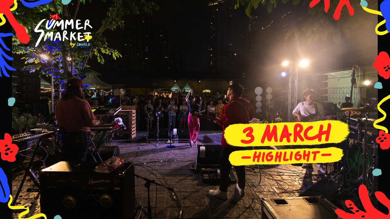 Soimilk Summer Market 2019 - Highlight of 3 Mar 2019