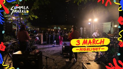 Soimilk Summer Market 2019 - Highlight of 3 Mar 2019