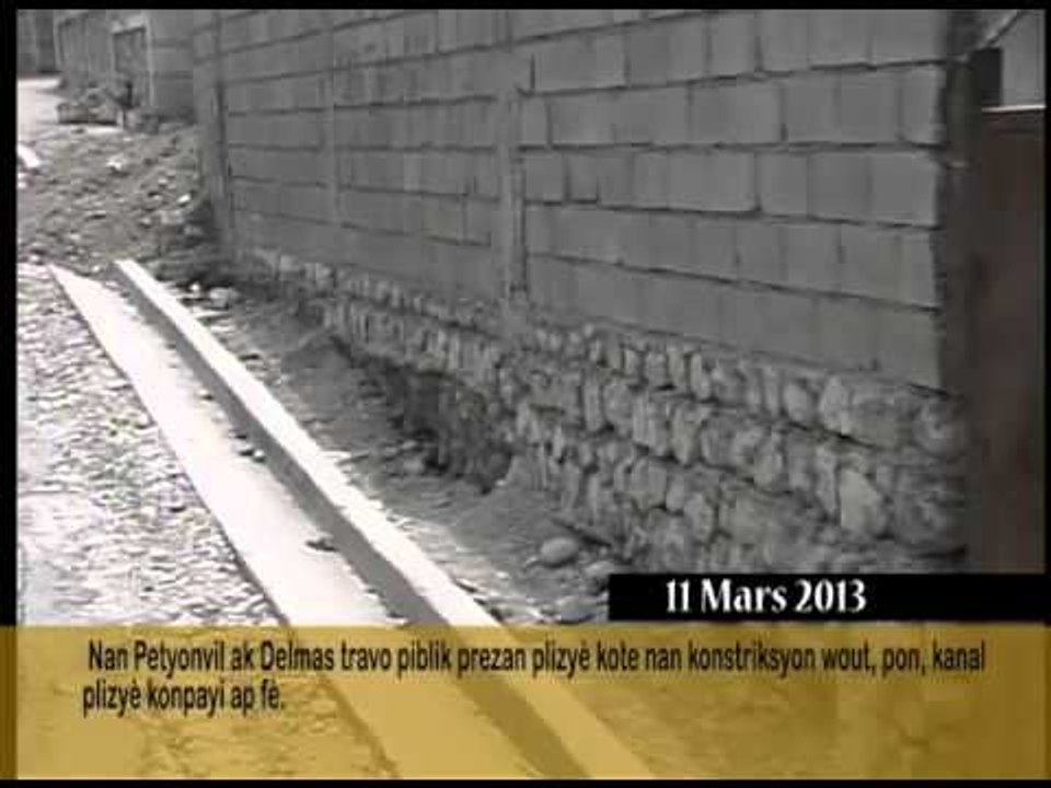 Nan Petionvil ak Delmas travo piblik prezan plizyè kote nan konstriksyon wout,kanal.