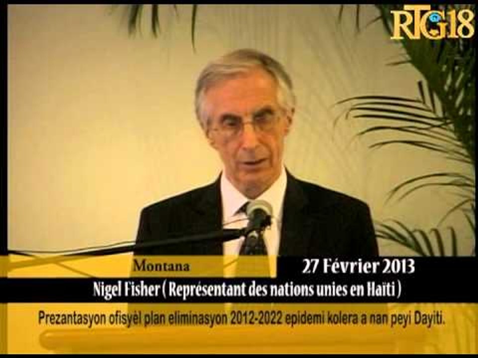 Prezantasyon ofisyèl plan eliminasyon 2012-2022 epidemi kolera a nan peyi Dayiti.