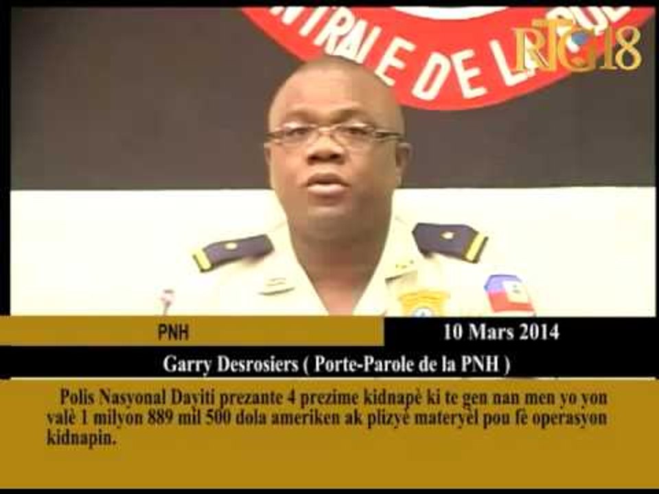 Polis nasyonal Dayiti prezante 4 prezime kidnapè ki te gen nan men yo yon valè 1milyon 889 mil 500 d